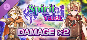 Damage x2 - Spirit Valor