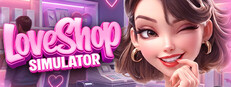 LOVE SHOP Simulator 💕🛒