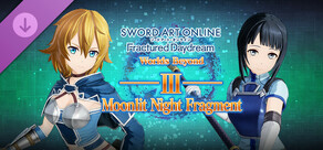 SWORD ART ONLINE Fractured Daydream - Moonlit Night Fragment