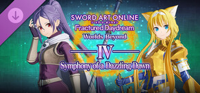 SWORD ART ONLINE Fractured Daydream - Symphony of a Dazzling Dawn