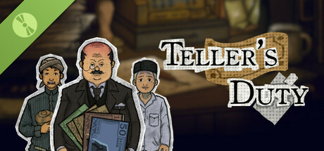 Teller's Duty Demo