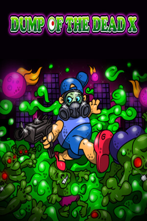 Dump of the Dead X
