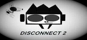 Disconnect 2