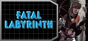 Fatal Labyrinth™