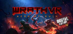 WRATH: Aeon of Ruin VR - Brutal Edition