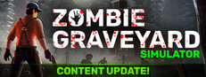 Zombie Graveyard Simulator