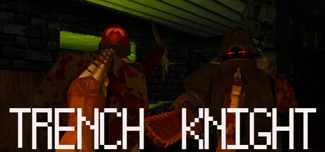 Trench Knight