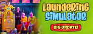 Laundering Simulator - Clean Cash and Laundry