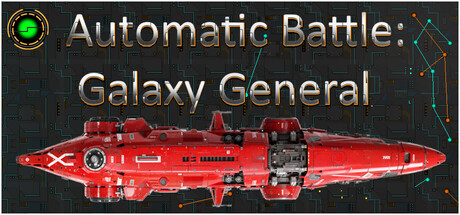 Automatic Battle:Galaxy General — Steam header