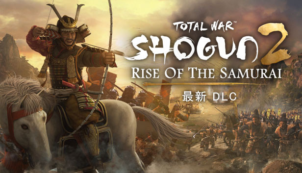 Steam：Total War: SHOGUN 2 - Rise of the Samurai Campaign