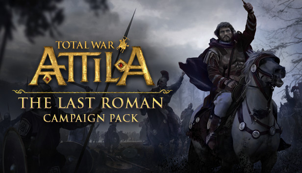 Steamで66% OFF：Total War: ATTILA - The Last Roman Campaign Pack