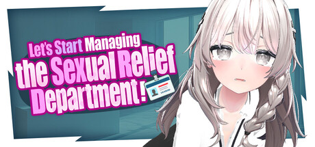 Let's Start Managing the Sexual Relief Department! — Steam header