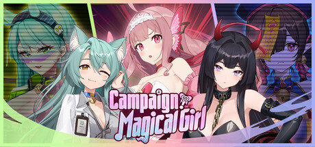 Campaign, Magic Girl!