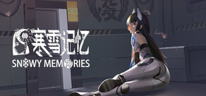 寒雪记忆 SNOWY MEMORIES