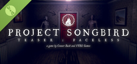 Project Songbird Teaser: Faceless