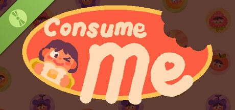 Consume Me Demo