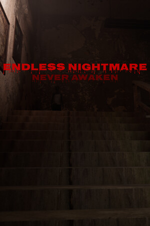 Endless Nightmare: Never Awaken