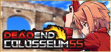 DEAD END COLOSSEUM SS