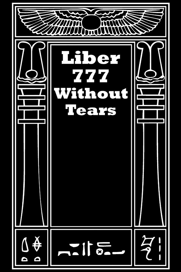 Liber 777 Without Tears