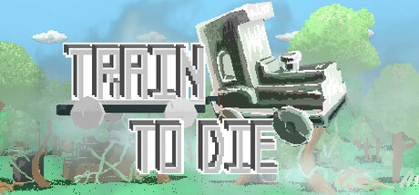 Train to Die: header artwork
