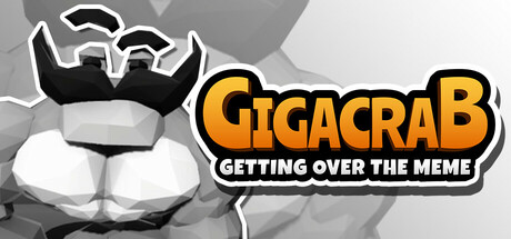 Gigacrab: Getting Over The Meme: header artwork