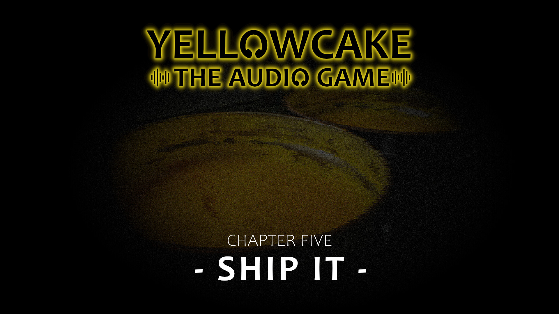Yellowcake - The Audio Game screenshot 4