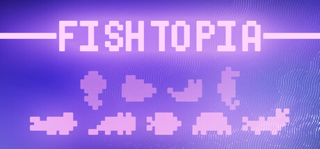 FISHTOPIA Cover Image