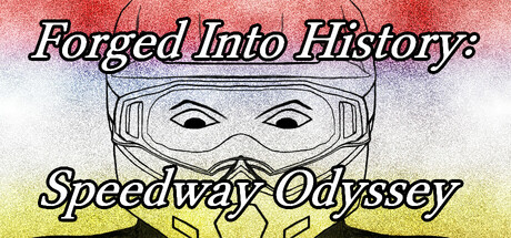 Forged Into History: Speedway Odyssey Cover Image