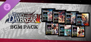The Legend of Heroes: Trails through Daybreak II - BGM Pack