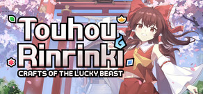 Touhou Rinrinki ~ Crafts of the Lucky Beast