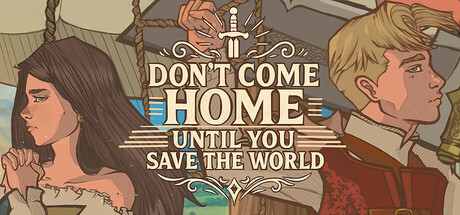 Don't Come Home Until You Save The World Cover Image