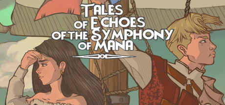 Tales of Echoes of the Symphony of Mana: header artwork