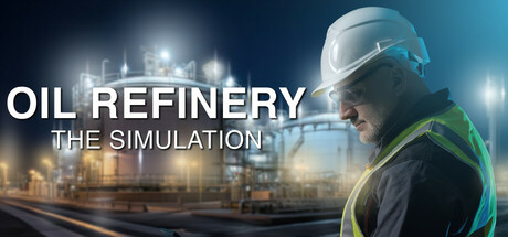 炼油厂：模拟/Oil Refinery The Simulation——多国语言（含简体中文）免安装解压即玩版