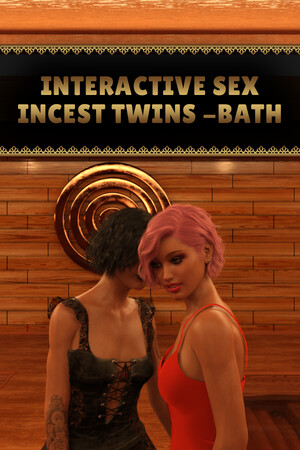 Interactive Sex - Incest Twins - Bath