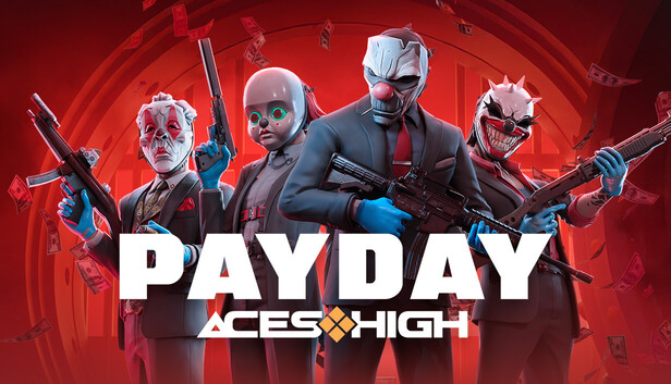 PAYDAY: Aces High