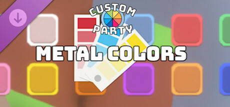 Custom Party - Metal Colors