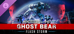 MechWarrior 5: Clans - Ghost Bear: Flash Storm