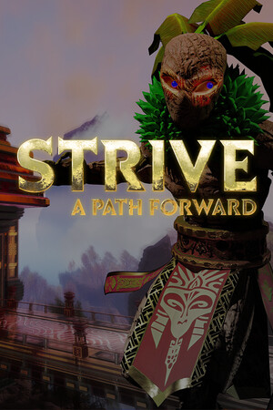 Strive a path forward