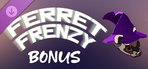 Ferret Frenzy - Bonus