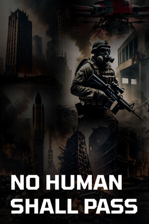 No Human Shall Pass