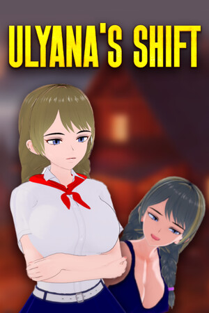ULYANA'S SHIFT