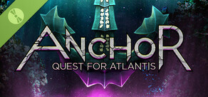 Anchor: Quest for Atlantis Demo