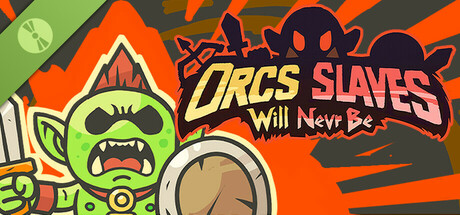 Orcs Will Never Be Slave Demo