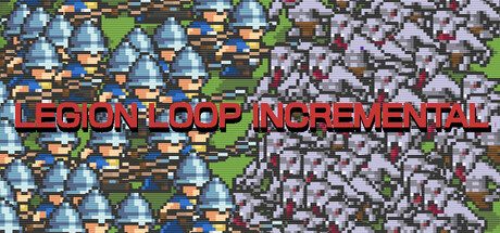Legion Loop Incremental