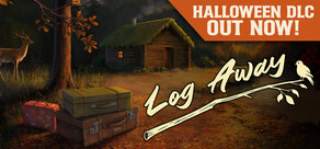 Log Away