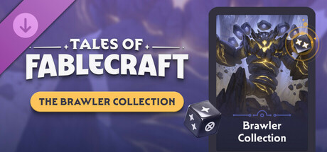 Tales of Fablecraft - Brawler Collection