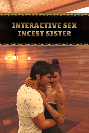 Interactive Sex - Incest Sister