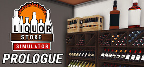 Liquor Store Simulator: Prologue