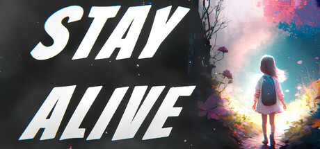STAY ALIVE