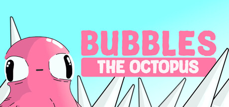 Bubbles The Octopus — Steam header